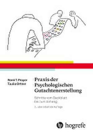 Praxis der Psychologischen Gutachtenerstellung de René T. Proyer