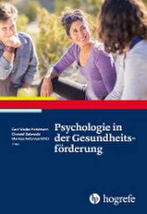 Psychologie in der Gesundheitsförderung de Carl Kohlmann