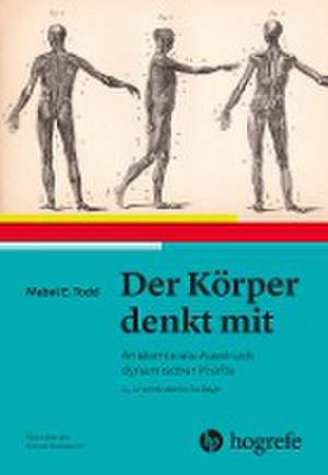 Der Körper denkt mit de Mabel Elsworth Todd