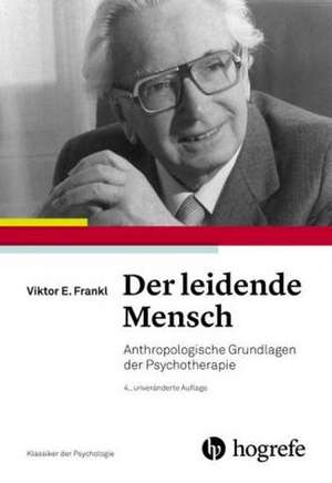 Der leidende Mensch de Viktor E. Frankl