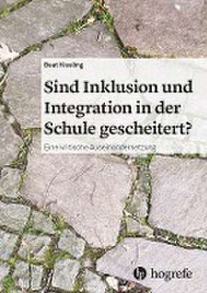 Sind Inklusion und Integration in der Schule gescheitert? de Beat Kissling