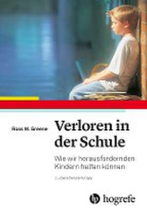 Verloren in der Schule de Ross W. Greene