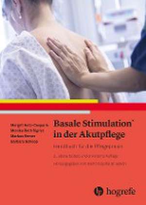 Basale Stimulation® in der Akutpflege de Margit Hatz-Casparis