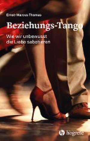 Beziehungs-Tango de Ernst-Marcus Thomas