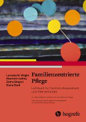 Familienzentrierte Pflege de Lorraine M. Wright