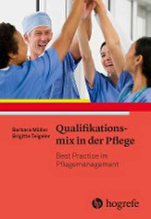 Qualifikationsmix in der Pflege de Barbara Müller