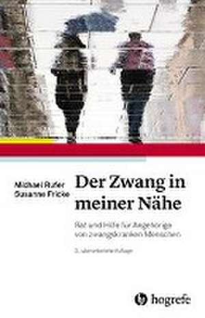 Der Zwang in meiner Nähe de Michael Rufer