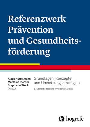 Referenzwerk Prävention und Gesundheitsförderung de Klaus Hurrelmann