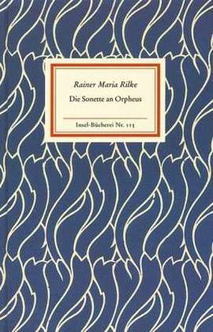 Die Sonette an Orpheus de Rainer Maria Rilke