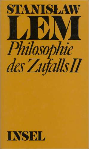 Philosophie des Zufalls. Zu einer empirischen Theorie der Literatur de Stanislaw Lem