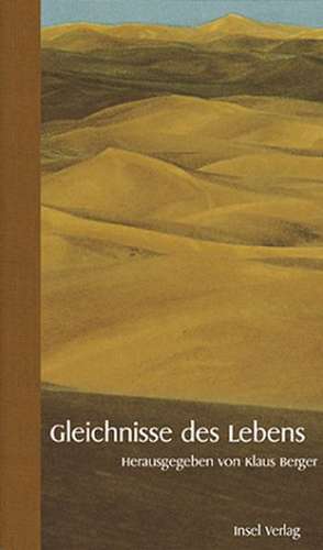 Gleichnisse des Lebens de Klaus Berger