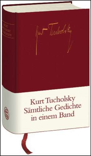 Gedichte in einem Band de Kurt Tucholsky