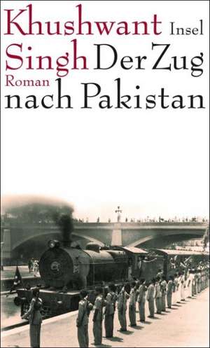 Der Zug nach Pakistan de Khushwant Singh