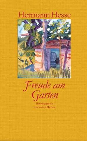 Freude am Garten de Hermann Hesse