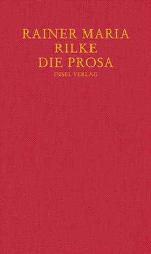 Die Prosa de Rainer Maria Rilke