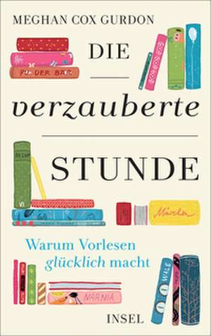 Die verzauberte Stunde de Meghan Cox Gurdon