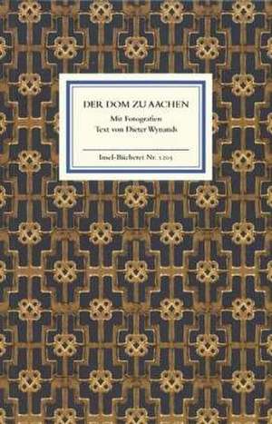 Der Dom zu Aachen de Dieter Wynands