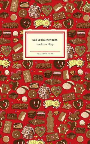 Das Lebkuchenbuch de Hans Hipp