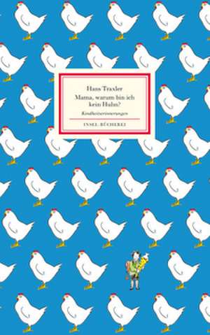 Mama, warum bin ich kein Huhn? de Hans Traxler