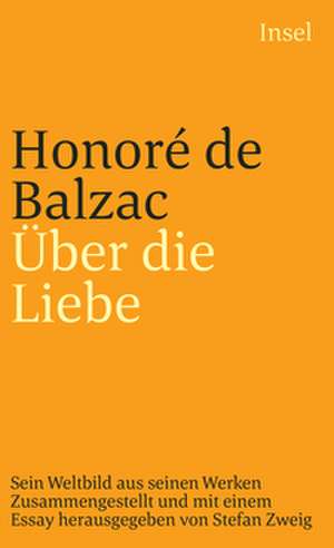 Über die Liebe de Honoré de Balzac