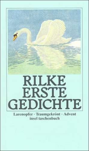 Erste Gedichte de Rainer Maria Rilke