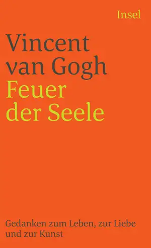 Feuer der Seele de Vincent Gogh