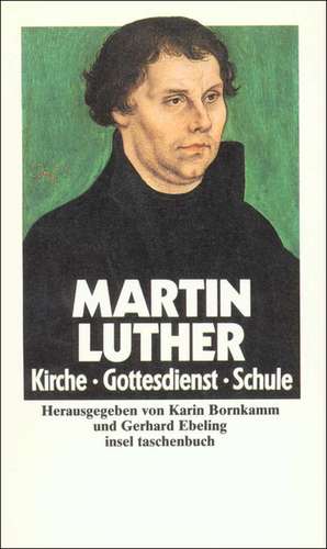 Ausgewählte Schriften V. Kirche, Gottesdienst, Schule de Karin Bornkamm