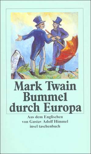 Bummel durch Europa de Mark Twain