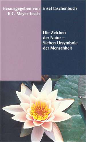 Die Zeichen der Natur de Peter Cornelius Mayer-Tasch