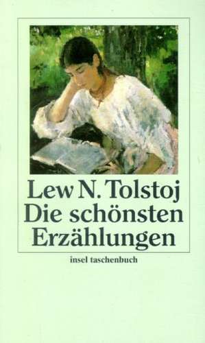 Die schönsten Erzählungen de Leo N. Tolstoi