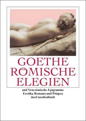 Römische Elegien und Venezianische Epigramme de Johann Wolfgang Goethe