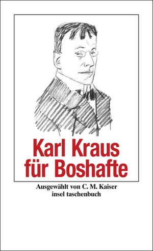 Karl Kraus für Boshafte de Karl Kraus