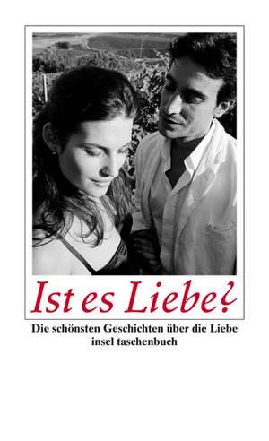 Ist es Liebe? de Hans Sarkowicz