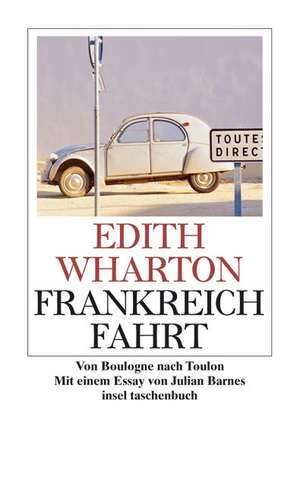 Frankreichfahrt de Edith Wharton