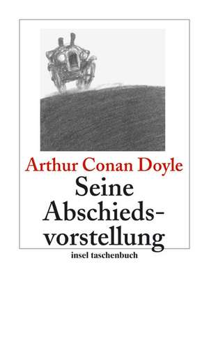 Doyle, S: Seine Abschiedsvorstellung