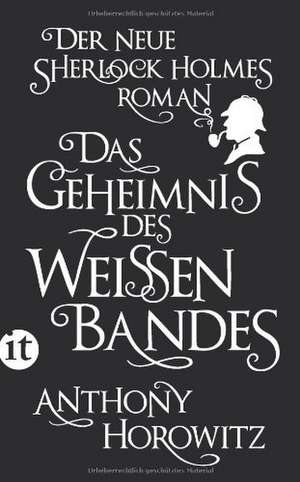 Das Geheimnis des weißen Bandes de Anthony Horowitz