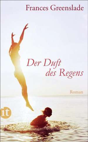 Der Duft des Regens de Frances Greenslade