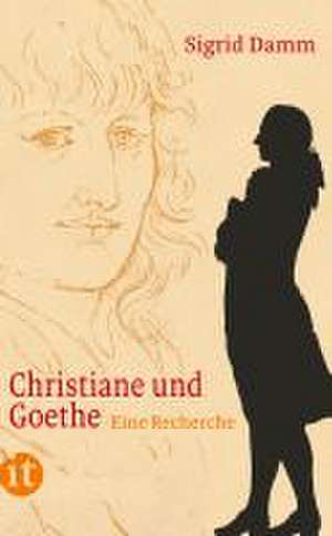 Christiane und Goethe de Sigrid Damm