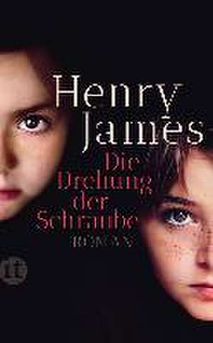 Die Drehung der Schraube de Henry James