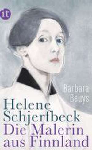 Helene Schjerfbeck de Barbara Beuys