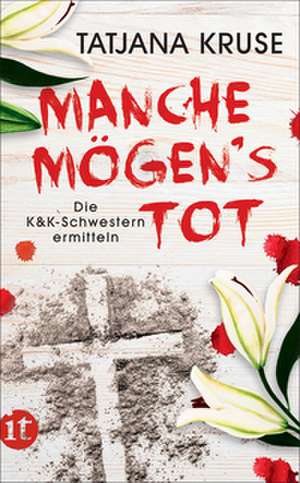 Manche mögen's tot de Tatjana Kruse