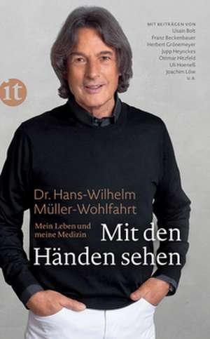 Mit den Händen sehen de Hans-Wilhelm Müller-Wohlfahrt