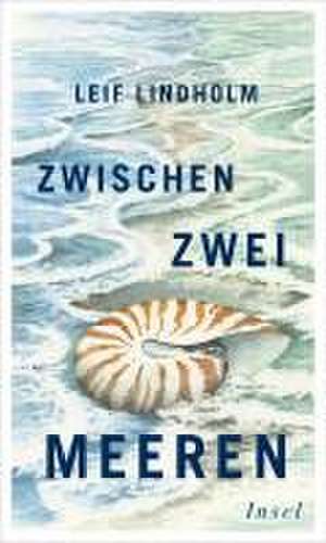 Zwischen zwei Meeren de Leif Lindholm