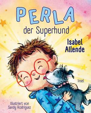 Perla der Superhund 1 de Isabel Allende