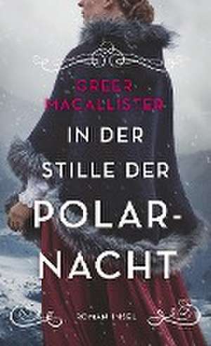 In der Stille der Polarnacht de Greer Macallister