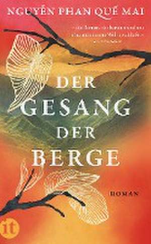 Der Gesang der Berge de Nguyen Phan Que Mai