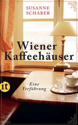 Wiener Kaffeehäuser de Susanne Schaber