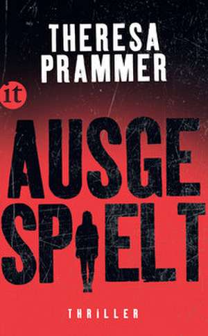 Ausgespielt de Theresa Prammer