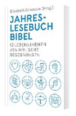 Jahreslesebuch Bibel de Elisabeth Birnbaum