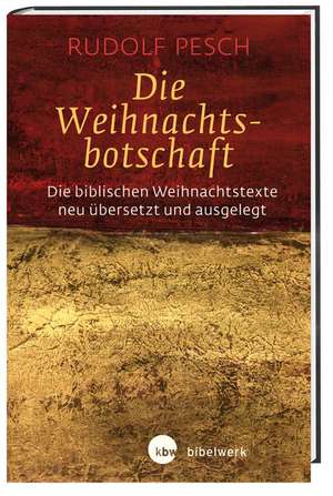 Die Weihnachtsbotschaft de Rudolf Pesch